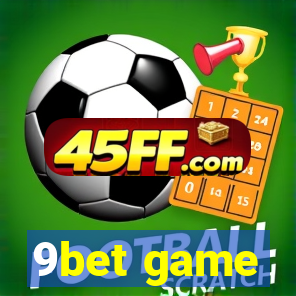 9bet game